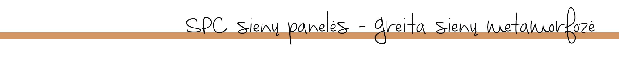 SPC sienų panelės - greita sienų metamorfozė